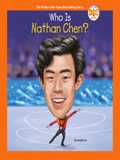 Title details for Who Is Nathan Chen? by Joseph Liu - Available